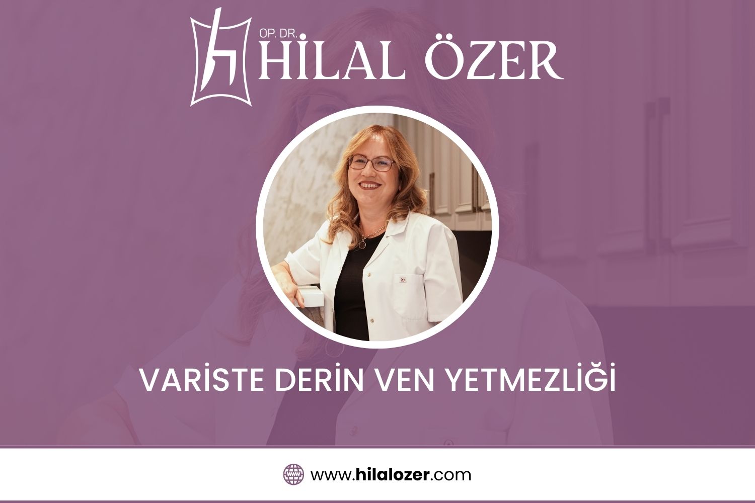 Variste Derin Ven Yetmezliği