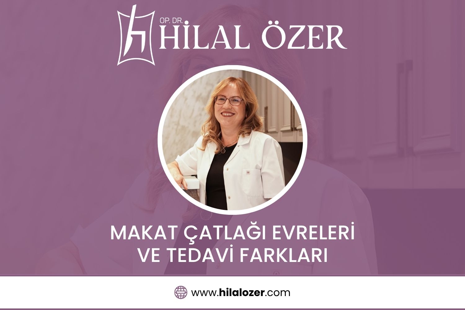 Makat Çatlağı Evreleri ve Tedavi Farkları