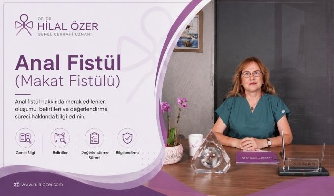 Op. Dr. Hilal Özer - Genel Cerrahi Uzmanı Ankara